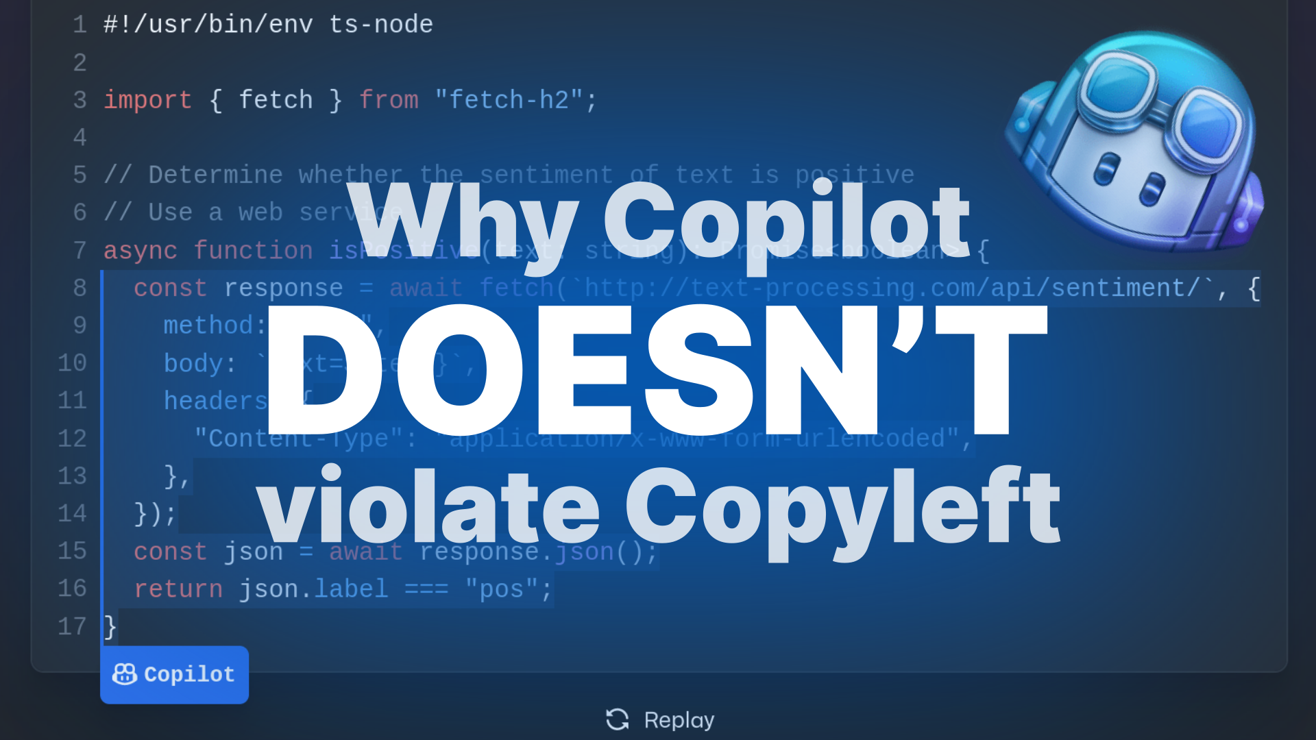 Thumbnail image with the title: “Why Copilot doesn't violate copyleft”. In the background, a screenshot of a code snippet suggested by GitHub Copilot.